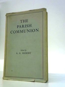 Hardcover The Parish Communion: A Book Of Essays Book