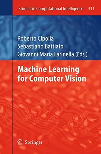 Machine Learning for Computer Vision: 411 (Studies in Computational Intelligence) view 2
