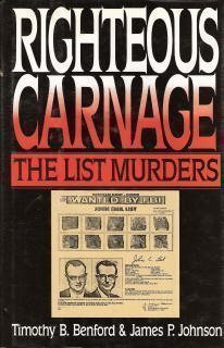 Righteous Carnage: The List Murders 0684192004 Book Cover