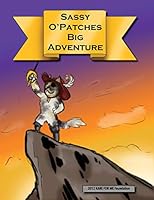 Sassy O' Patches Big Adventure 1793378444 Book Cover