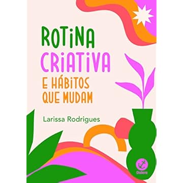 Capa do livro Rotina criativa e hábitos que mudam