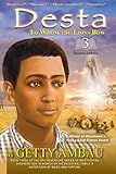 destani  Desta: To Whom the Lions Bow, Second Edition (English Edition)