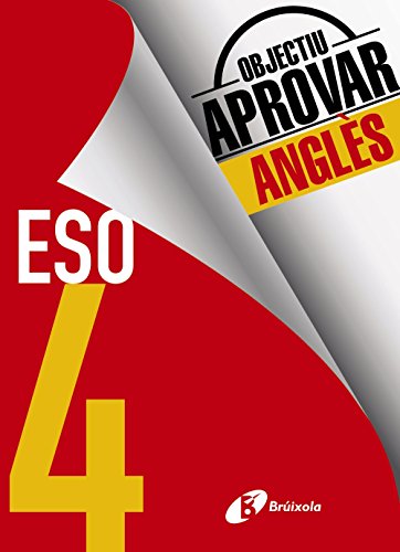 Objectiu aprovar Anglès 4 ESO: Edició 2017