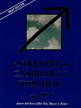 Paperback ¡ATRÉVETE A CAMBIAR TU VIDA HOY! [Paperback] MICHEL DOMIT [Latin_Spanish] Book