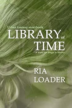 Paperback Library of Time: A mage born librarian and seer claims a mysterious legacy Book