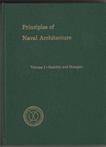 Principles of Naval Architecture, Vol. 1: Stability and Strength