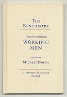 The benchmark: From the collection Working men : stories B0027NPOY0 Book Cover
