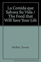 La Comida que Salvara Su Vida / The Food that Will Save Your Life 9700513165 Book Cover