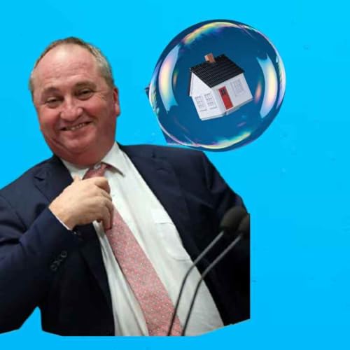 435. Barnaby's Antics and Housing Bubble Pop?