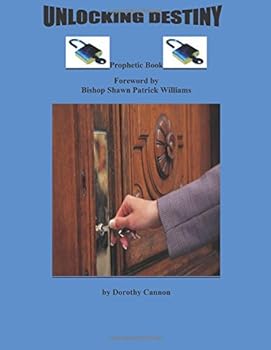 Paperback Unlocking Destiny Prophetic Manual: This prophetic workbook was generated to help prophets get a better understanding of who they are and how to ... spiritually and supernaturally. Book