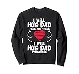 I Will Hug Dad Here Or There I Will Hug Dad
