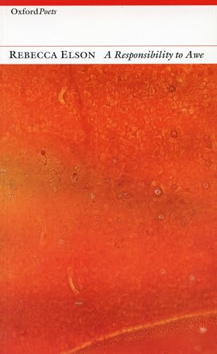 A Responsibility to Awe: Poems (Oxford Poets)