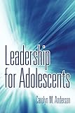 Leadership for Adolescents