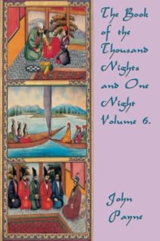 Paperback The Book of the Thousand Nights and One Night Volume 6. Book