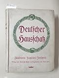  Deutscher Hausschatz : Illustrierte Familienzeitschrift : 39. Jahrgang : No. 1-24 : Oktober 1912 bis Oktober 1913 : (mit Titelprägung) :