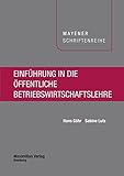  Einführung in die öffentliche Betriebswirtschaftslehre (Mayener Schriftenreihe)