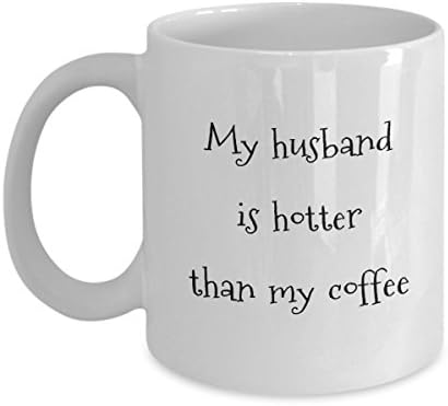 My Husband is Hotter than my Coffee - Coffee Mug - by LiveLafLove, 11OZ ceramic cup, perfect for husband or wife