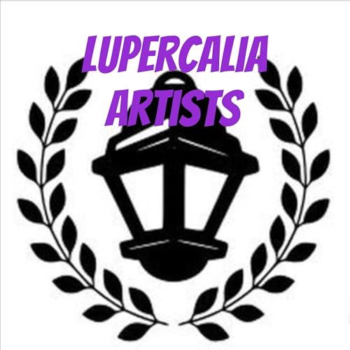 Lupercalia Artists Podcast Por Lupercalia Podcast arte de portada