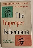 The Improper Bohemians: A Re-creation of Greenwich Village in Its Heyday B00005XI4T Book Cover