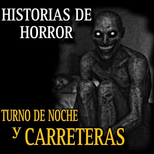 Canasta de Hostorias del TURNO DE NOCHE y CARRETERAS SOLITARIAS VOL.7