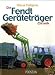 Produktbild Die Fendt Geräteträger: Chronik