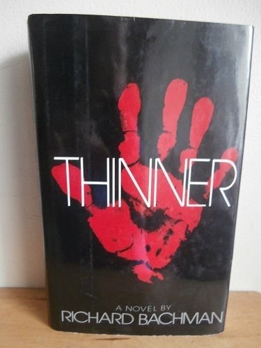 Thinner by Richard Bachman - Book Cover and Summary