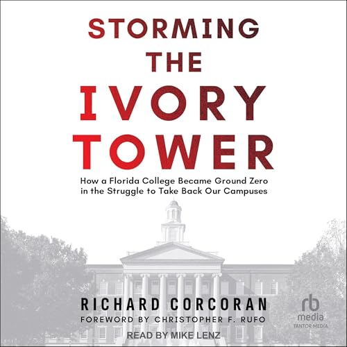 Storming the Ivory Tower by Richard Corcoran, Christopher F. Rufo - foreword episode artwork