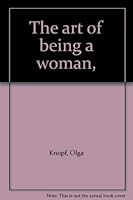 The art of being a woman, B00085COB0 Book Cover