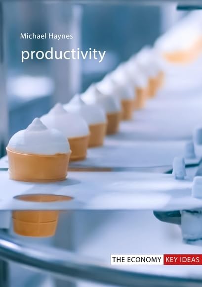 Productivity (The Economy Key Ideas)