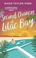 Second Chances at Lilac Bay: A gorgeous second chance romance B09ZFX3TSW Book Cover