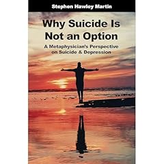 Why Suicide Is Not an Option Audiolibro Por Stephen Hawley Martin arte de portada
