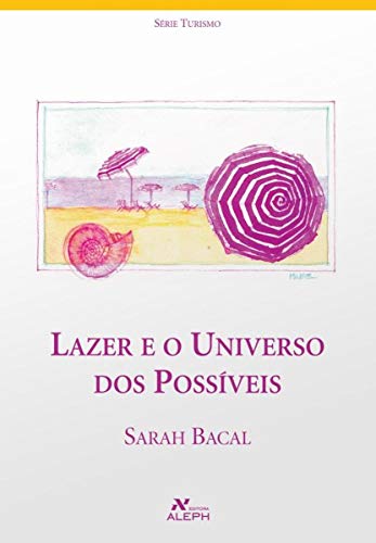 Lazer e o universo dos possíveis