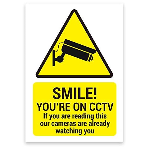 ‘SMILE’ ‘YOU’RE ON CCTV’ ‘If you are reading this, our cameras are already watching you’ Warning Sign. Tough, Durable and Rust-Proof Weatherproof PVC Sign for Outdoor Use, 210MM X 148MM. No 010 Cover