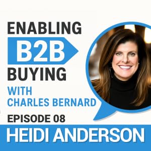 Human First, Seller Second: Heidi Anderson on Sustainable Sales that Build Trust