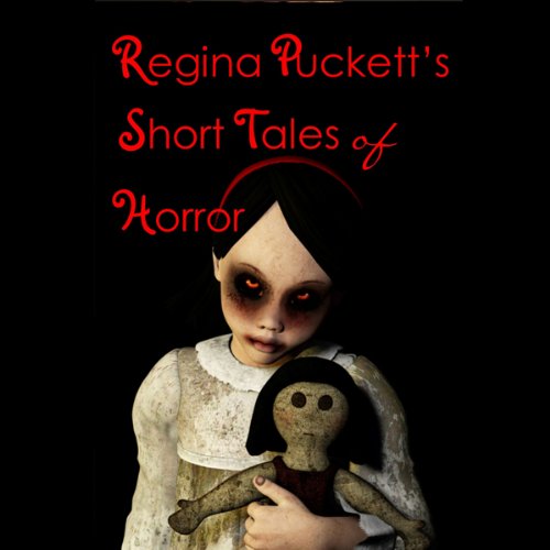 Regina Puckett's Short Tales of Horror Audiolivro Por Regina Puckett capa