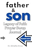 Father & Son: Legacy of Faith Prayer Swap Journal