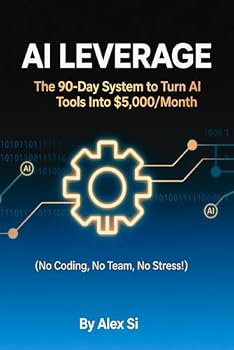 Paperback AI Leverage: The 90-Day System to Turn AI Tools Into $5,000/Month Book