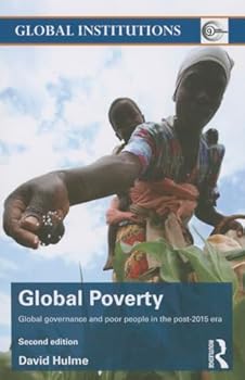 Paperback Global Poverty: Global governance and poor people in the Post-2015 Era Book