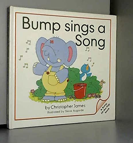 Bump Sings a Song 1854300083 Book Cover