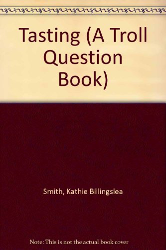 Tasting (A Troll Question Book) 0816710147 Book Cover