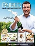 PAIRED - Champagne & Sparkling Wines. The food and wine matching recipe book for everyone.