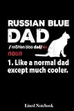  Cool Best Cat Dad Cute Russian Blue Cat Breed Pet Owner Lined Notebook: Cat Dad Gifts For Men, Father\'s Day Gifts, 120 pages 6x9