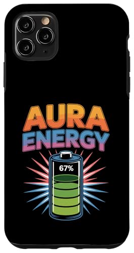 Aura Energy 67% Battery Level Funny Vibes Case for iPhone 11 Pro Max