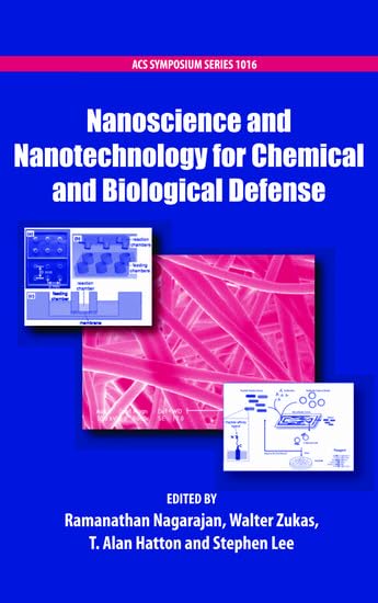 Nanoscience and Nanotechnology for Chemical and Biological Defense (ACS Symposium Series)