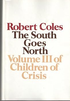 Children of Crisis, Volume 3: South Goes North