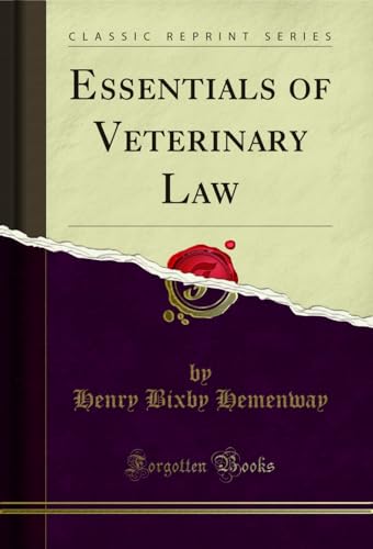 Essentials of Veterinary Law (Classic Reprint)