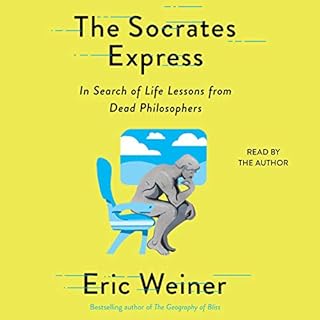 The Socrates Express Audiobook By Eric Weiner cover art