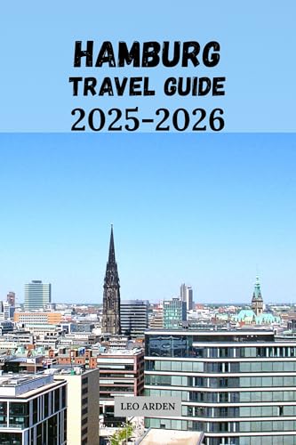 HAMBURG TRAVEL GUIDE 2025-2026 (Quiet Wild: The Mindful Explorer Series)
