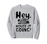 Photo Gallery hey house it going agente immobiliare agente immobiliare house broker felpa Photo Gallery hey house it going agente immobiliare agente immobiliare house broker felpa