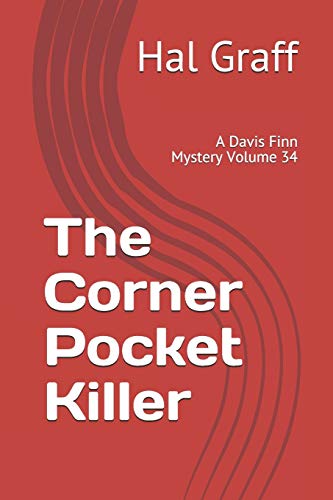 The Corner Pocket Killer: A Davis Finn Mystery Volume 34 (The Davis Finn Mystery Series)